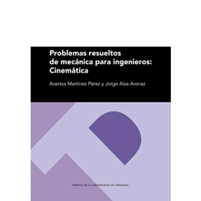 Imagen de Problemas resueltos de mecánica para ingenieros: Cinemática: 297 (Textos docentes)