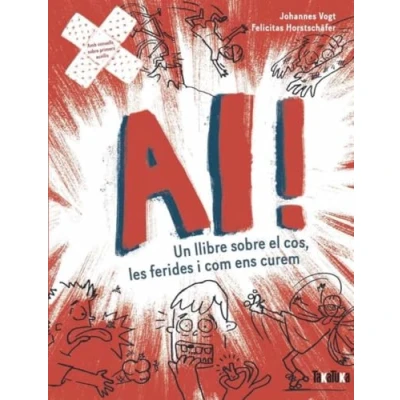 Imagen de AI! Un llibre sobre el cos, les ferides i com ens curem (NO FICCIO)