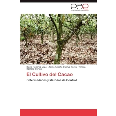 Imagen de El Cultivo del Cacao: Enfermedades y Métodos de Control
