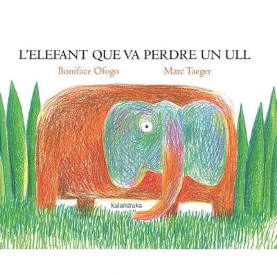 Imagen de L’elefant que va perdre un ull (Obres d&#039;autor)