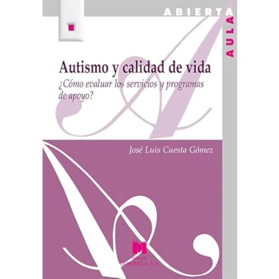 Imagen de Autismo y calidad de vida (160): ¿Cómo evaluar los servicios programas apoyo? (Aula Abierta)