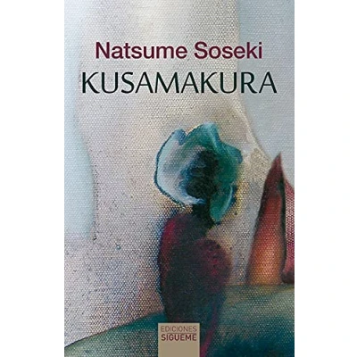 Imagen de Kusamakura: Almohada de hierba: 72 (El Peso los Días)