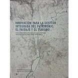 Imagen de Innovacion Para La Gestion Integrada Del Patrimonio El Paisaje Y Tu