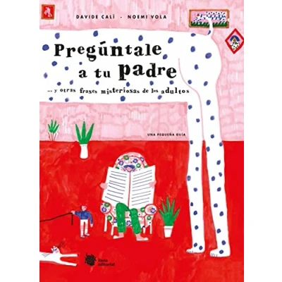 Imagen de Pregúntale a tu padre: ... y otras frases misteriosas de los adultos: 10 (Los nenúfares)