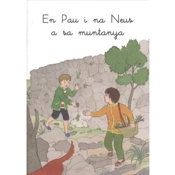 Imagen de En Pau i na Neus a sa muntanya: 13 (Ansa per ansa. Llibres llegir tots sols)