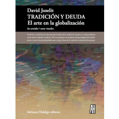 Imagen de Tradicion Y Deuda David Joselit (autor)