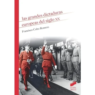 Imagen de Las grandes dictaduras europeas del siglo XX: 08 (Historia)