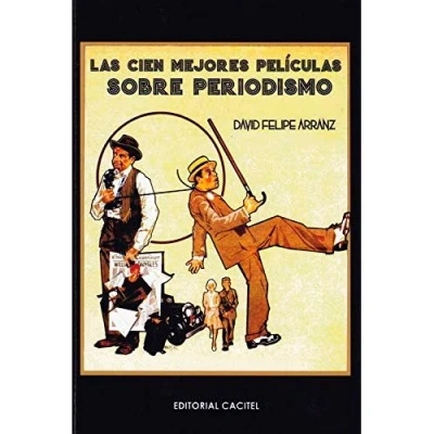 Imagen de LAS CIEN MEJORES PELÍCULAS SOBRE PERIODISMO (SIN COLECCION)