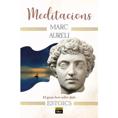 Imagen de Meditacions: Com tenir una actitud estoica davant els problemes de la vida (ANIMA L&#039;ARCA)