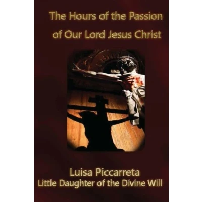 Imagen de The Hours Of Passion Our Lord Jesus Christ (ebook)