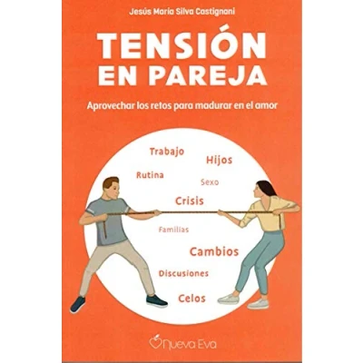 Imagen de Tensión en pareja: Aprovechar los retos para madurar el amor