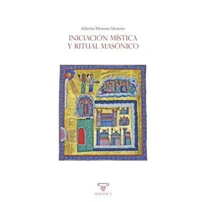 Imagen de Iniciación mística y ritual masónico: 2 (AUTORES CONTEMPORANEOS)