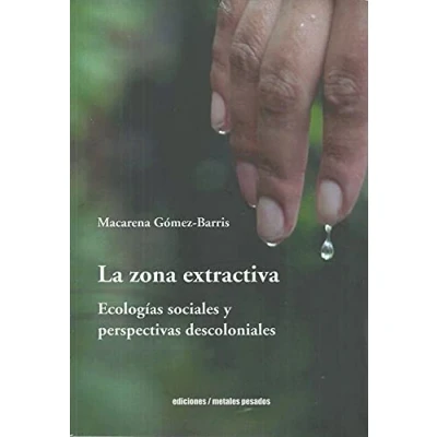 Imagen de La zona extractiva (LA FUGA)