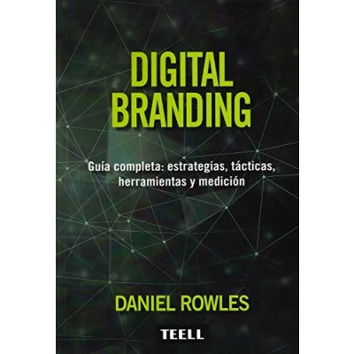 Imagen de Digital Branding: Guía completa: estrategias, tácticas, herramientas y medición (SIN COLECCION)