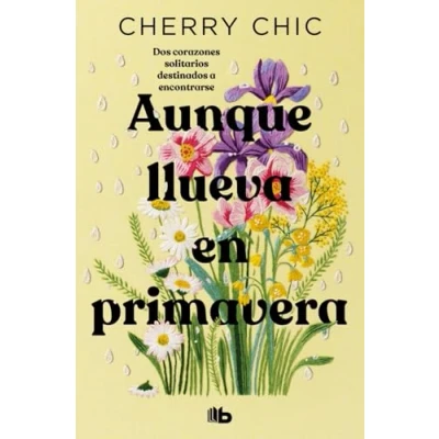 Imagen de Aunque llueva en primavera (Campaña edición limitada) (CAMPAÑAS)