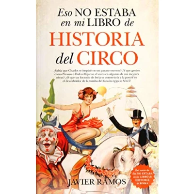Imagen de Eso no estaba en mi libro de Historia del Circo