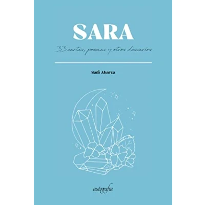 Imagen de Sara 33 Cartas Poemas Y Otros Desvaríos