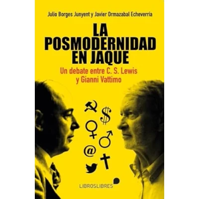 Imagen de LA POSMODERNIDAD EN JAQUE: UN DEBATE ENTRE C. S. LEWIS Y GIANNI VATTIMO