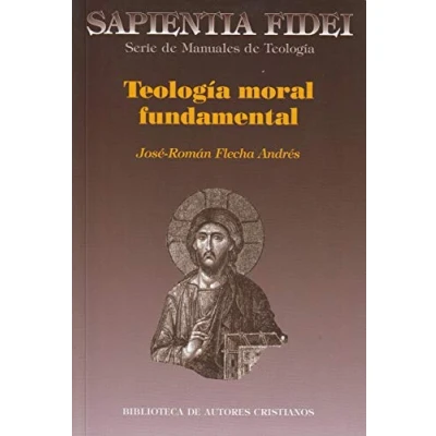 Imagen de Teología Moral Fundamental: 8 (SAPIENTIA FIDEI)