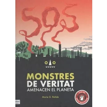 Imagen de SOS Monstres de veritat: amenacen el planeta (ZAHORI)
