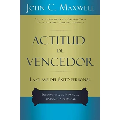 Imagen de Actitud de vencedor: La clave del éxito personal/ Your Key to Personal Success