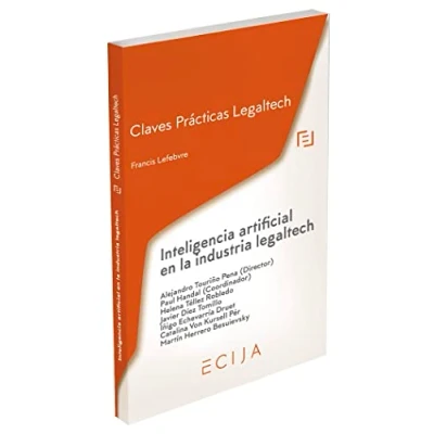 Imagen de Claves Prácticas Inteligencia artificial en la industria legaltech (SIN COLECCION)