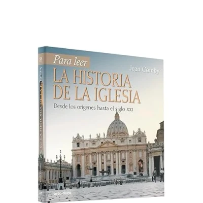 Imagen de para leer La Hﾦ De Iglesia (Nuevo): Desde los orígenes hasta el siglo XXI (Para leer, vivir, comprender)