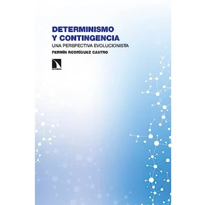 Imagen de Determinismo Y contingencia: Una perspectiva evolucionista: 413 (INVESTIGACION DEBATE)