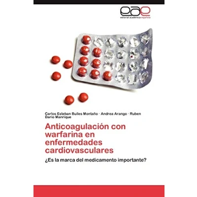 Imagen de Anticoagulacion Con Warfarina En Enfermedades Cardiovasculares: ¿Es la marca del medicamento importante?