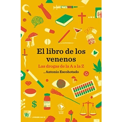 Imagen de El libro de los venenos: Las drogas la a Z: 27 (Caja baja)