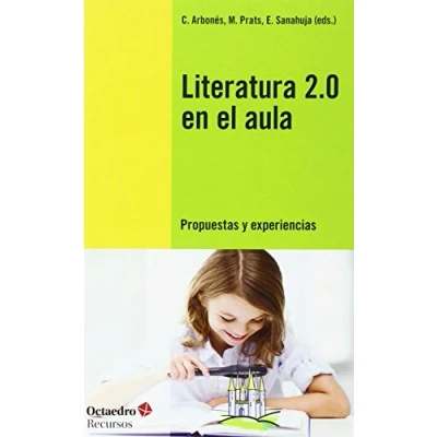 Imagen de Literatura 2.0 en el aula: Propuestas y experiencias (Recursos)