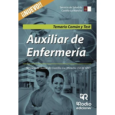 Imagen de Auxiliar de Enfermería. Servicio Salud Castilla La Mancha (SESCAM). Temario Común y Test (SIN COLECCION)