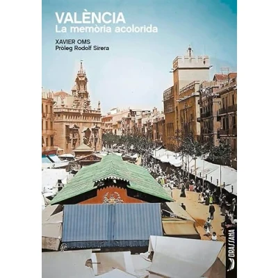 Imagen de Valencia La Memoria Acolorida