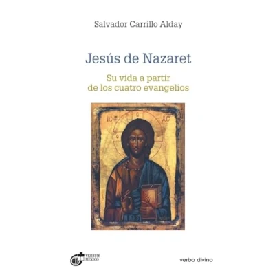 Imagen de Jesus de Nazaret. Su vida a partir Lo: los cuatro evangelios (Estudios Bíblicos)