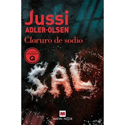 Imagen de Cloruro de sodio: Jussi Adler Olsen, Departamento Q 9 en plena pandemia del Covid 19 (MAEVA noir)
