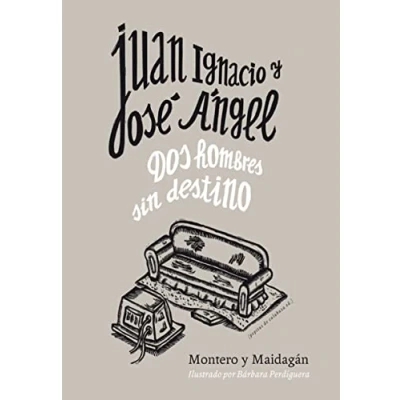 Imagen de Juan Ignacio y José Ángel: Dos hombres sin destino (FONDO)