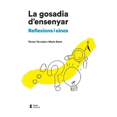 Imagen de La Gosadia D&#039;ensenyar Reflexions i Eines (Didàctiques complements)