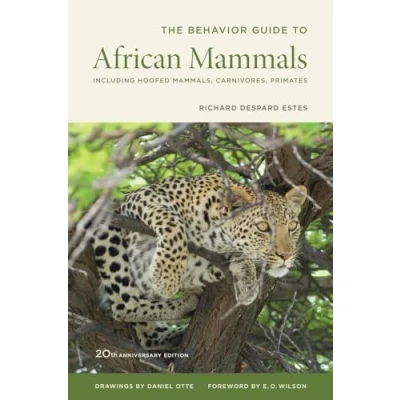 Imagen de The Behavior Guide To African Mammals 20th Anniversary Edition: Includ