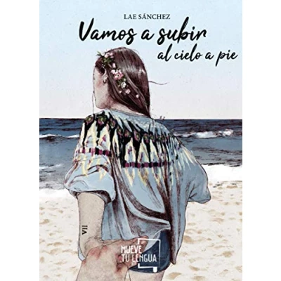 Imagen de Vamos a subir al cielo pie (Prosa poética)