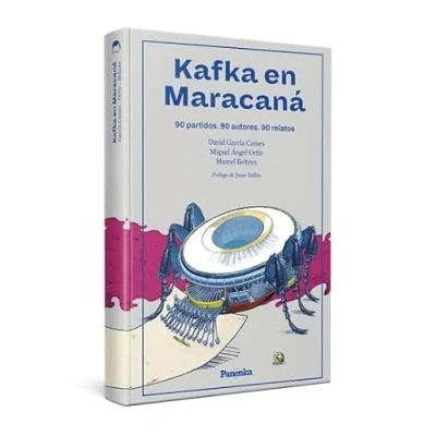 Imagen de KAFKA EN MARACANÁ (NARRATIVA DEPORTIVA)