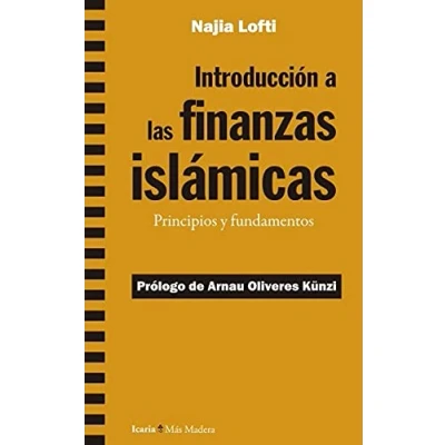 Imagen de Introducción a las finanzas islámicas: Principios y fundamentos: 168 (Más Madera)