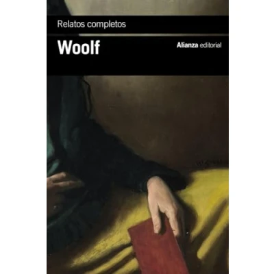 Imagen de Relatos completos (El libro de bolsillo Bibliotecas autor Biblioteca Woolf)