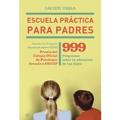 Imagen de Escuela práctica para padres : 999 preguntas sobre la educación de tus hijos
