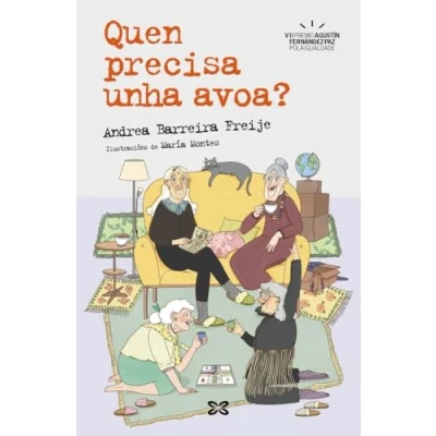 Imagen de Quen precisa unha avoa? (INFANTIL E XUVENIL CAMALEÓN)
