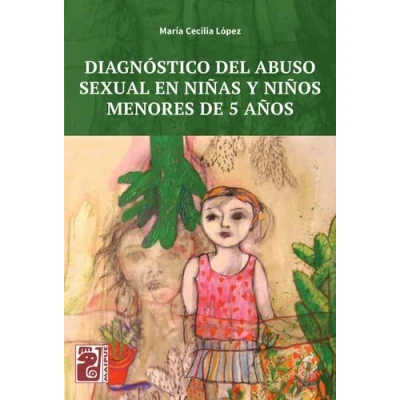 Imagen de DIAGNOSTICO DEL ABUSO SEXUAL EN NIÑAS Y NIÑOS MENORES DE 5 AÑOS