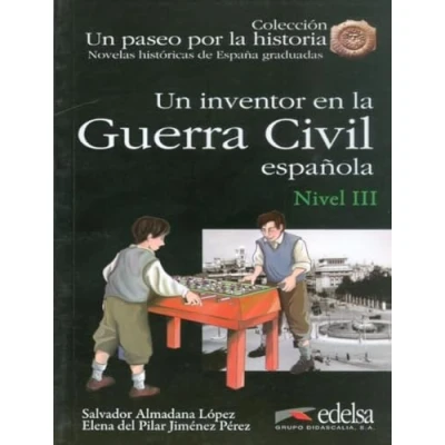 Imagen de NHG 3 Un inventor en la Guerra Civil española: Espanola (Un paseo por historia)