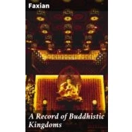 Imagen de A Record Of Buddhistic Kingdoms (ebook)
