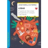 Imagen de Lebab: Proyecto de interioridad para jóvenes en colegios y parroquias (Pastoral escolar)