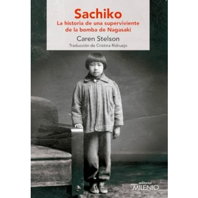 Imagen de Sachiko (Castellano). la historia de una superviviente bomba Nagasaki (Nandibú)