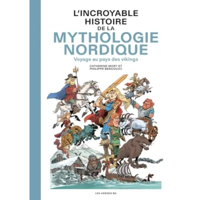 Imagen de Lincroyable Histoire De La Mythologie Nordique Voyage Au Pays Des Vi